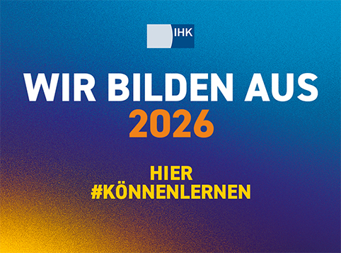 Grafik der IHK „Wir bilden aus 2026 – Hier #KönnenLernen“